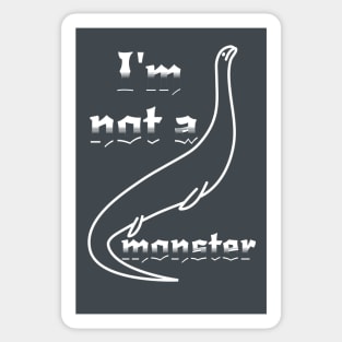 I' not a monster Sticker